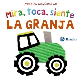 MIRA, TOCA, SIENTE. LA GRANJA. B
