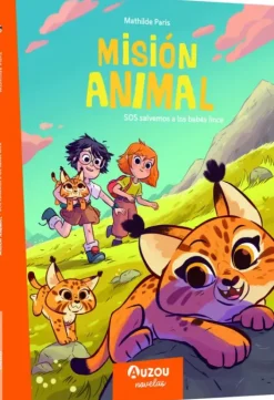 MISIÓN ANIMALES. SOS SALVEMOS A LOS BEBÈS LINCE