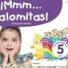 ¡MMM... PALOMITAS! EDUCACIÓN INFANTIL 5 AÑOS. SEGUNDO TRIMESTRE