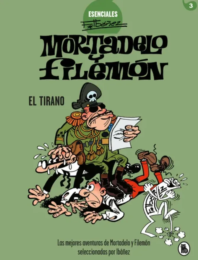 MORTADELO Y FILEMÓN. EL TIRANO (ESENCIALES IBÁÑEZ 3)