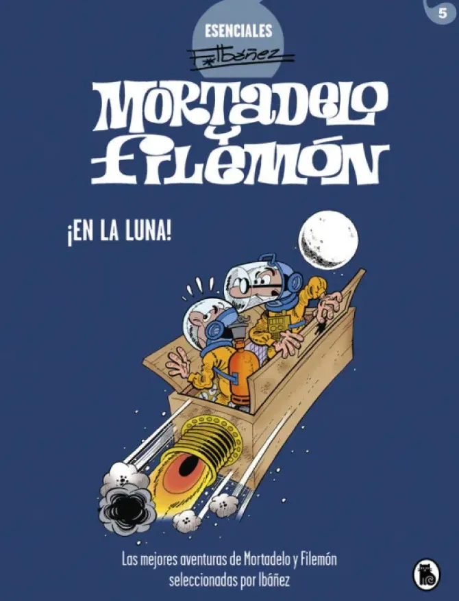 MORTADELO Y FILEMÓN. ¡EN LA LUNA! (ESENCIALES IBÁÑEZ 6)