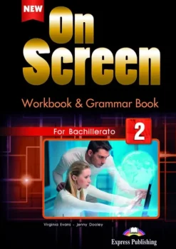 NEW ON SCREEN FOR BACHILLERATO 2 WORKBOOK PACK