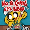 NO TE COMAS ESTE LIBRO