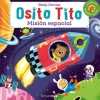 OSITO TITO. MISIÓN ESPACIAL