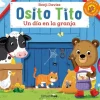 OSITO TITO. UN DÍA EN LA GRANJA