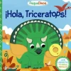 PEQUEDINOS. ¡HOLA, TRICERATOPS!