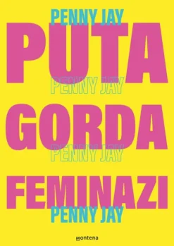 PUTA GORDA, FEMINAZI