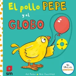 PYA. EL POLLO PEPE Y EL GLOBO.