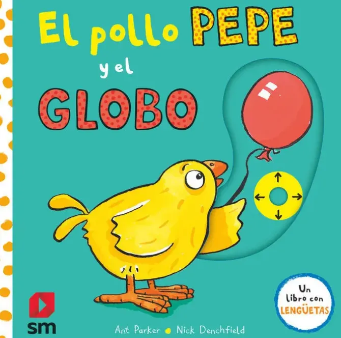 PYA. EL POLLO PEPE Y EL GLOBO.