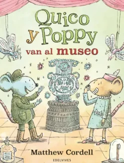 QUICO Y POPPY VAN AL MUSEO
