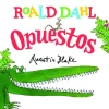 ROAD DAHL: OPUESTOS