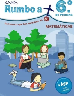 RUMBO A... 6º. MATEMÁTICAS