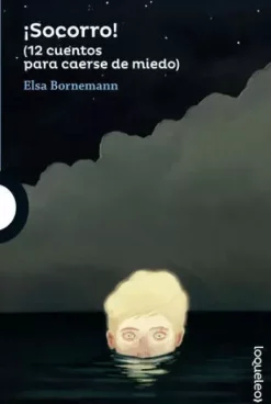 ¡SOCORRO! (12 CUENTOS PARA CAERSE DE MIEDO)
