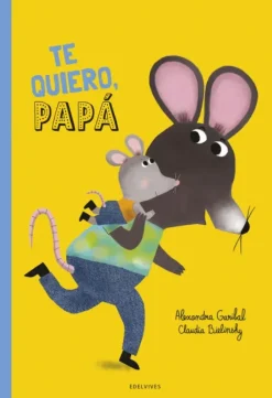 ¡TE QUIERO, PAPÁ!