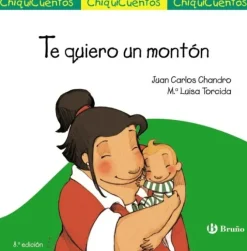 TE QUIERO UN MONTÓN