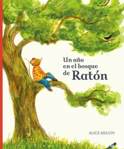 UN AÑO EN EL BOSQUE DE RATÓN. ED