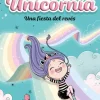 UNICORNIA 2 UNA FIESTA DEL REVES