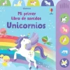 UNICORNIOS - MI PRIMER LIBRO DE SONIDOS