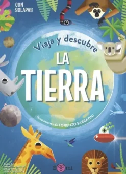 VIAJA Y DESCUBRE: LA TIERRA