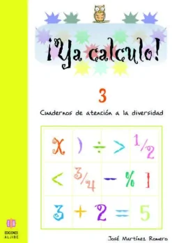 ¡YA CALCULO!, EDUCACIÓN PRIMARIA. CUADERNOS DE ATENCIÓN A LA DIVERSIDAD